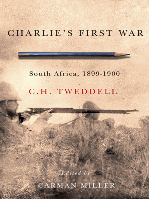 Title details for Charlie's First War by C.H. Tweddell - Available